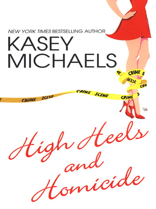 Title details for High Heels and Homicide by Kasey Michaels - Available